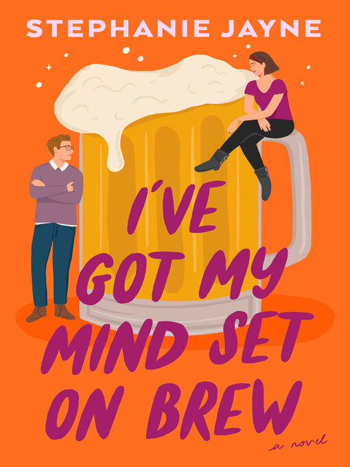 Title details for I've Got My Mind Set on Brew by Stephanie Jayne - Available